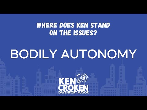 Bodily Autonomy | Ken for Davenport
