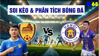 bóng đá việt nam | Nhận định Quảng Nam vs Hà Nội FC ở Vòng 21 V-League