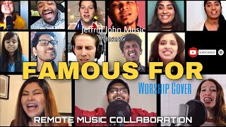 Famous For - Tauren Wells | Remote Music Collaboration | Worship Cover