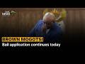 Brown Mogotsi bail application continues today