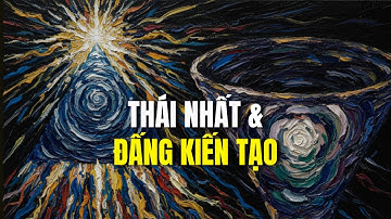 THÁI NHẤT & ĐẤNG KIẾN TẠO: Sự Thật Bị Che Giấu Về Vị Thần Của Bạn | Góc Nhìn Trí Tri