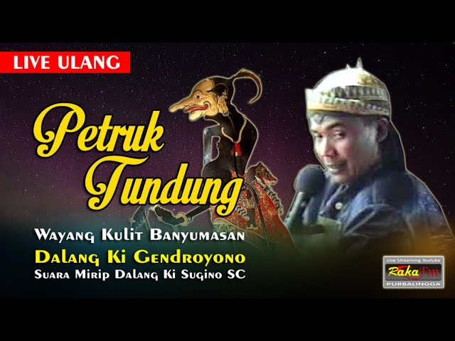 LIVE REC. Wayang Banyumas || Dalang Ki Gendroyono || Lakon Petruk Tundung class=