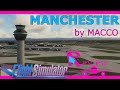 Macco Simulations Manchester Review! With A Real Airbus Pilot: MSFS EGCC