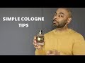 10 Simple Cologne Tips/How To Wear And Choose Cologne