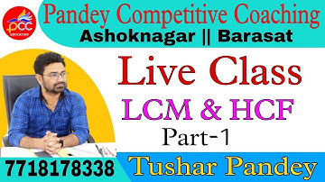 Live Math class By Tushar Pandey Sir || LCM & HCF Part-1