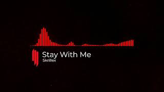 Skrillex - Stay with me (Sentsu Clean)