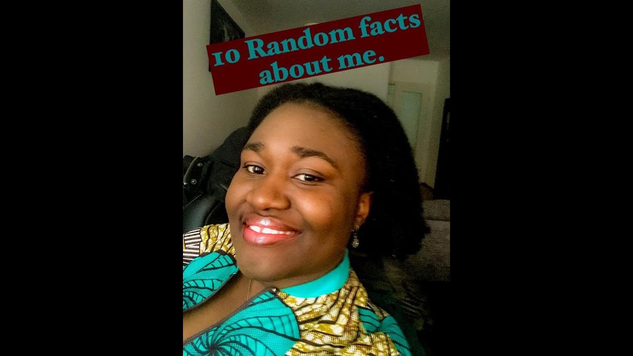 GET TO KNOW ME|| RANDOM FACTS ABOUT ME - YouTube