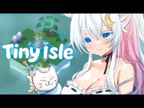 〖 #雑談 〗Tiny Isle🏝️チルゲーしながらまったり雑談。〖 Vtuber /#猫乃ユキノ 〗