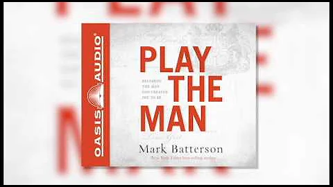 "Play the Man" by Mark Batterson - Ch. 1