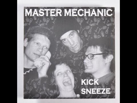 Master Mechanic — Master Mechanic  -  SNEEZE