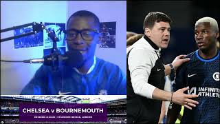 Chelsea to win it for T.SILVA!!!| Poch wants the 5th spot | CHELSEA VS BOURNMOUTH last PREVIEW