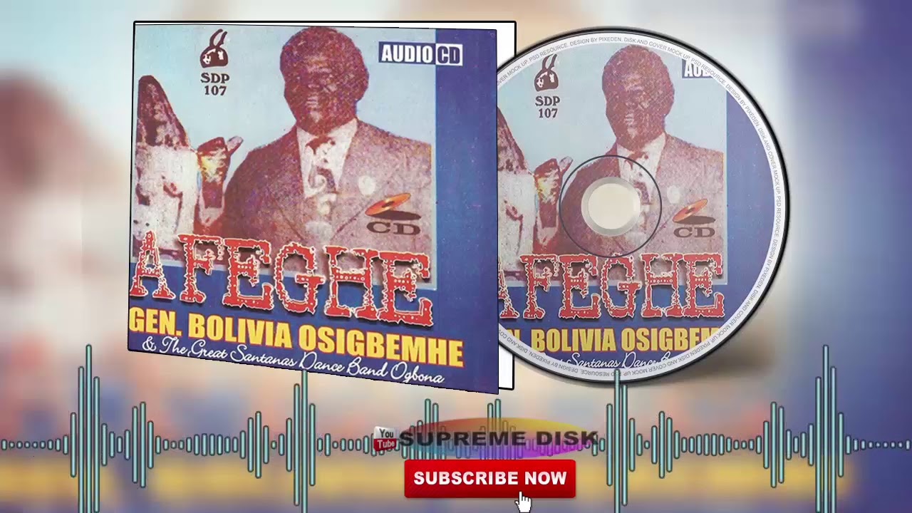 Auchi MusicGen Bolivia Osigbemhe Bolivia Music   AFEGHE Full Album