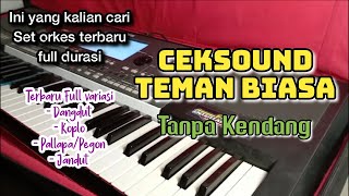 TEMAN BIASA CEKSOUND TANPA KENDANG