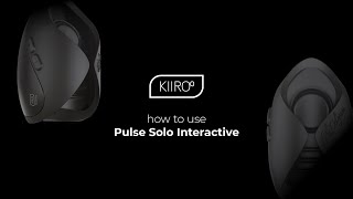 How to use the Hot Octopuss Pulse Solo Interactive powered by Kiiroo
