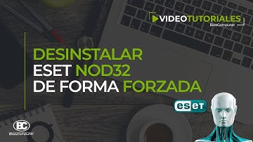 No puedo desinstalar antivirus ESET NOD32 [SOLUCIÓN] ▶ BiosComputer