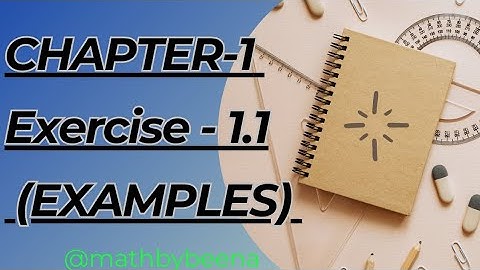 CLASS 10TH। Chapter - 1। Exercise-1.1 (EXAMPLES) @mathbybeena