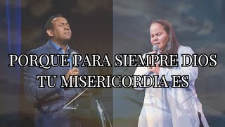 Porque para siempre Dios tu Misericordia es | Cover Virginia Brito Ft. Pastor Juan Carlos Harrigan.