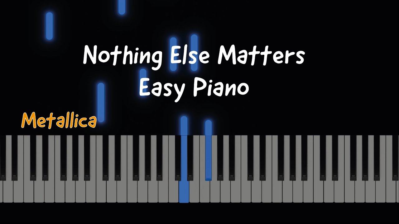 Nothing Else Matters / Metallica / Easy Piano Tutorial - YouTube