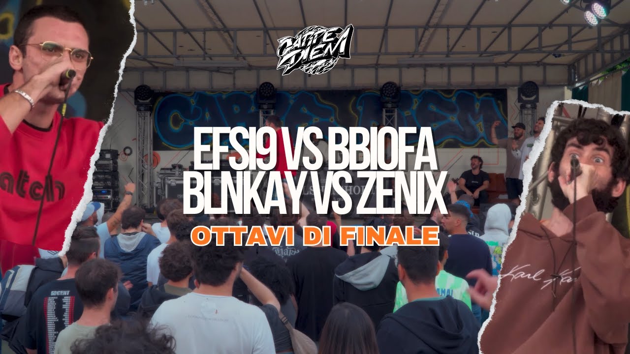 EFSI9 vs BBIOFA / BLNKAY vs ZENIX  - CARPE DIEM - OTTAVI di FINALE - Freestyle Rap Battle