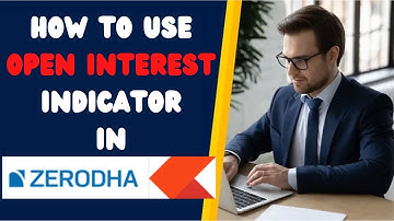 How to Use Open Interest (OI) Indicator in Zerodha !! #stockmarket
