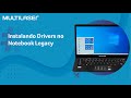 Instalando Drivers no Notebook Legacy