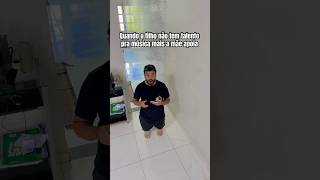 QUANDO o FILHO não TEM talento pra MÚSICA mais a MÃE APOIA #shortsfeed #humor #comedia