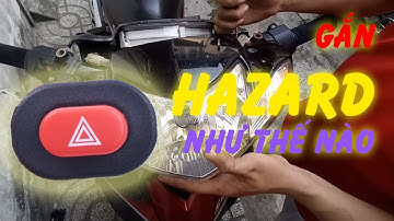 Hướng dẫn gắn nút HAZARD - Đèn ưu tiên