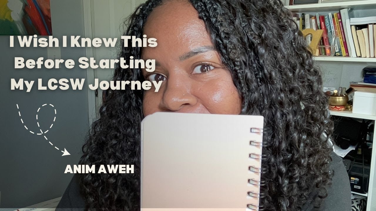 I Wish I Knew This Before Starting My LCSW Journey