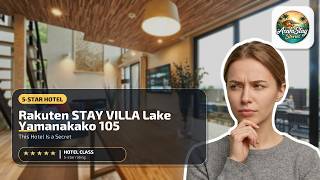 Rakuten STAY VILLA Lake Yamanakako 105 - This Hotel Is a Secret | Yamanakako, Japan🏩