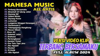 TERBANG BERSAMAKU - BERPISAH DI UJUNG JALAN - MAHESA MUSIC | FULL ALBUM DANGDUT