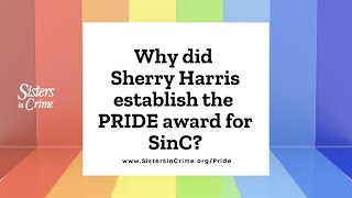 Why was the PRIDE award established by Sisters in Crime?