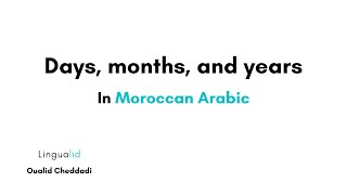 Days, Months, and Years In Darija Moroccan Arabic