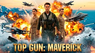 Top Gun: Maverick (2022) Movie - Tom Cruise, Val Kilmer, Miles Teller - Insights & Review