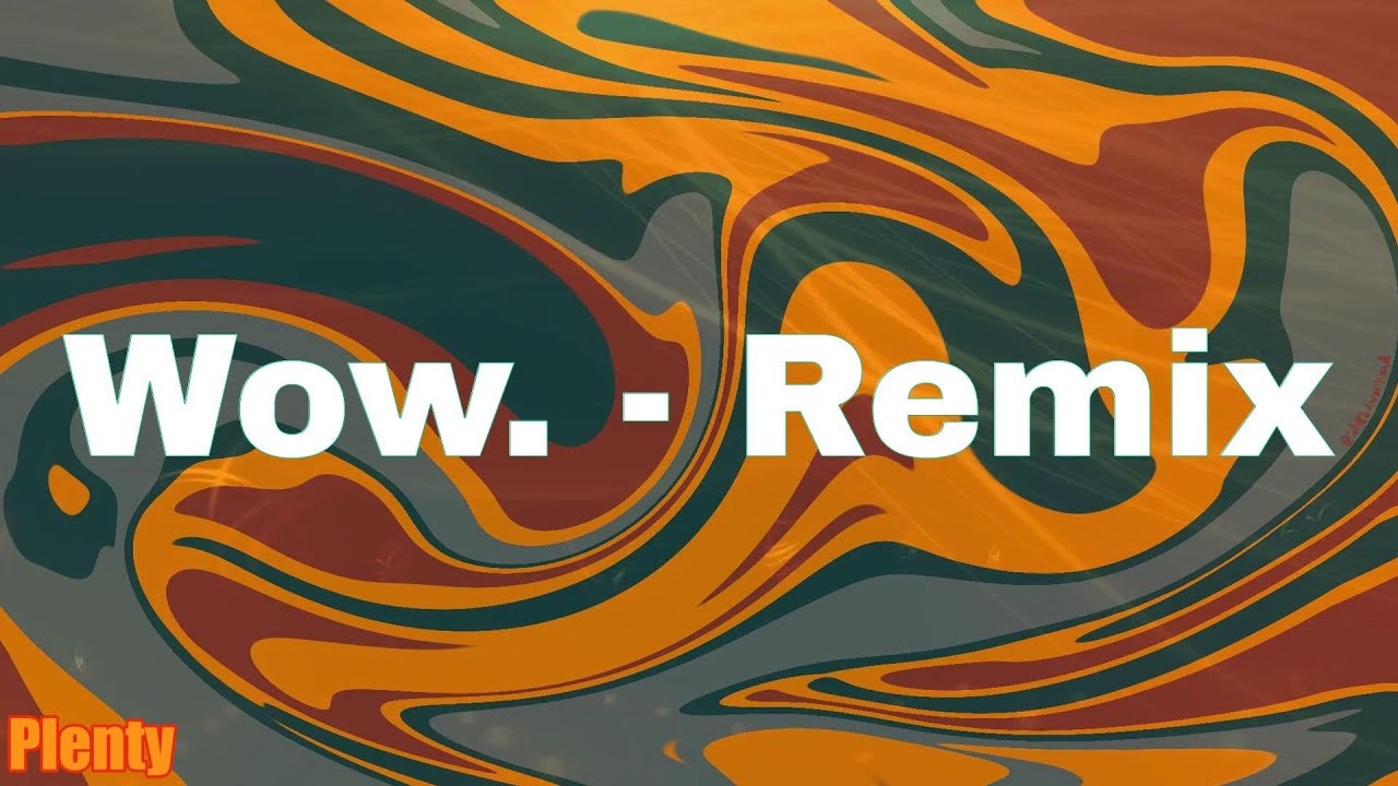 Wow. - Remix - Post Malone (Lyrics)