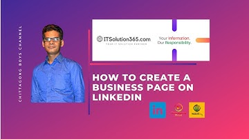 How to create a LinkedIn Business Page | লিংকডইন-এ আপনার বিজনেস পেইজ কিভাবে করবেন দেখে নিন।