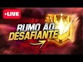 🔥LIVE ON FREE FIRE 🔥RUMO TOP GLOBAL 🏆