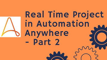 Automation Anywhere Tutorial 29 - Real Time Project - Part 2