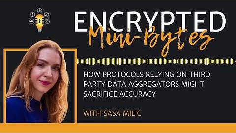 How Protocols Relying on Third Party Data Aggregators Might Sacrifice Aggregators - Sasa Milic