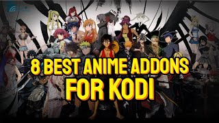 8 Best Anime Addons for Kodi (Updated 2025) | Watch Anime for Free! 🎌📺