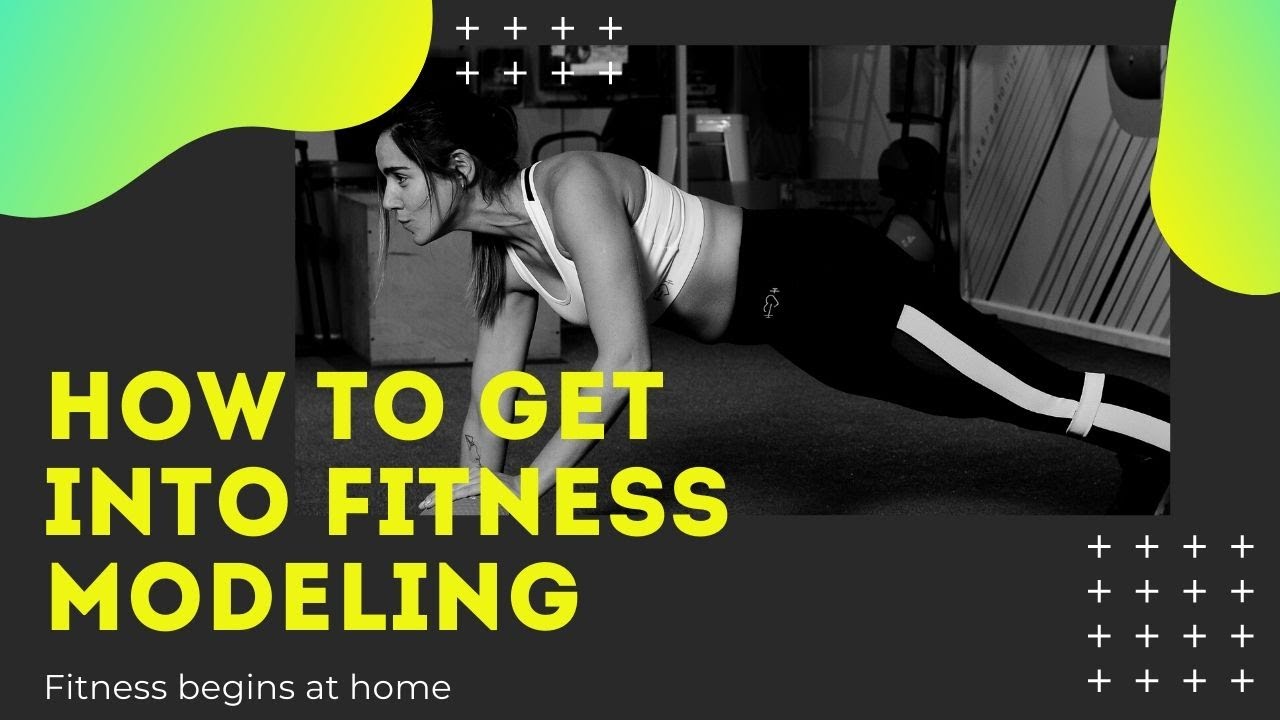 Getting into Fitness ModelingBehind the ScenesWomen Fitness YouTube