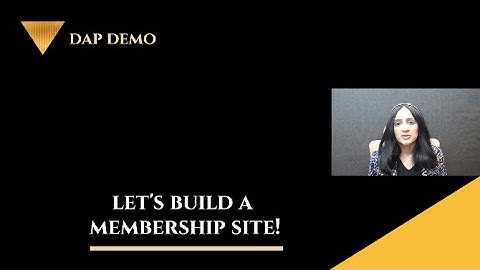 What makes DAP the BEST Membership Plugin for YOU!