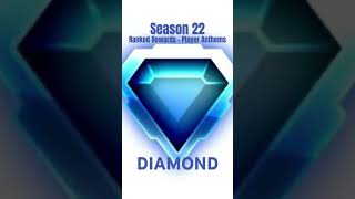 DIAMOND - Season 22 Ranked Rewards (Player Anthems)