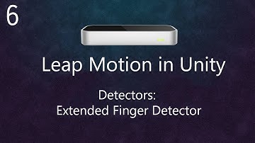 Leap Motion Orion Tutorial in Unity: Extended Finger Detector