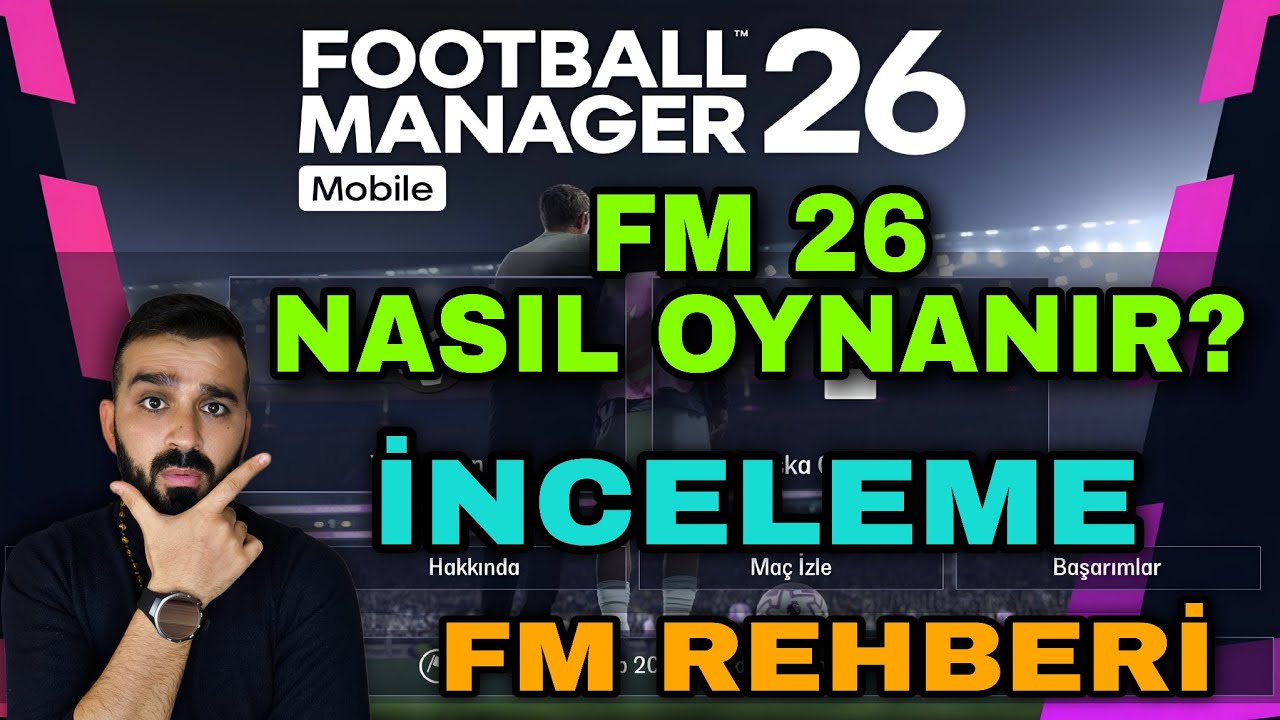 FM 26 NASIL OYNANIR / İNCELEME / OYUN REHBERİ / FOOTBALL MANAGER 2026 #Fm26 #Games 