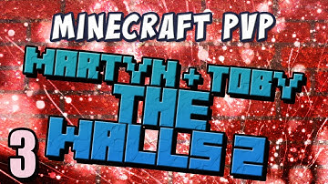 The Walls 2 - Team Martyn and Toby (Part 3)