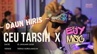 CEU TARSIH - DAUN HIRIS MEDLEY BADJU LORENG (COVER) | ENJOYMUSIC LIVE MUSIC AT TERAS SOROJAKEUN