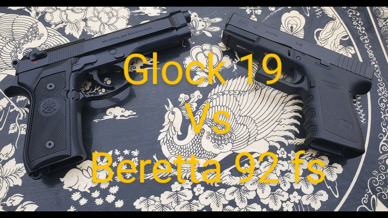 Glock 19 vs Beretta 92 fs