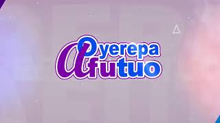 Oyerepa Afutuo is live with Auntie Naa || 30-05-2024 || Whatsapp 0248017517