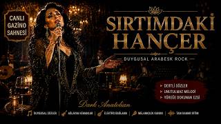 Sırtımdaki Hançer - Duygusal Arabesk Rock Yüreğe Dokunan Yeni Şarkı