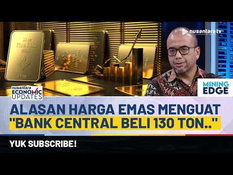 [FULL] Harga Emas Menguat, BRMS: Seluruh Bank Central di Dunia  Beli Sekitar 130 Ton.. | NEU